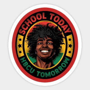 School today HBCU Tomorrow Sticker